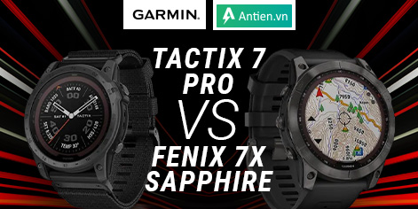Garmin Tactix 7 Pro hay Fenix 7X Sapphire Solar phù hợp với nhu cầu của bạn hơn?
