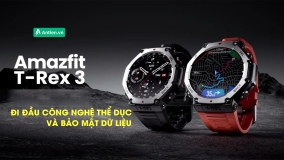 AMAZFIT T-REX 3: DẪN ĐẦU TRONG CÔNG NGHỆ THỂ DỤC VÀ BẢO MẬT RIÊNG TƯ