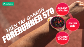 TRÊN TAY FORERUNNER 570: MÀN HÌNH SIÊU SÁNG, PIN SIÊU TRÂU, TẬP LUYỆN SIÊU ĐỈNH