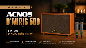 ĐÁNH GIÁ CHI TIẾT ACNOS D’AURIS 500: LIỆU CÓ ĐÁNG TIỀN MUA? 