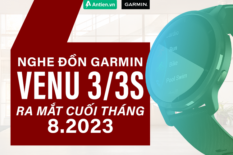 Garmin Venu 3 dự kiến mở bán chính thức ngày 31/08/2023