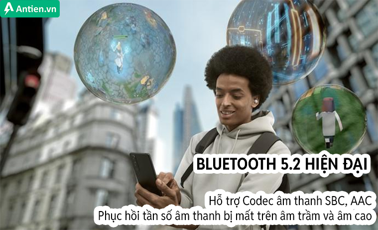 Kết nối ổn định và ít độ trễ hơn nhờ công nghệ Bluetooth 5.2 hiện đại