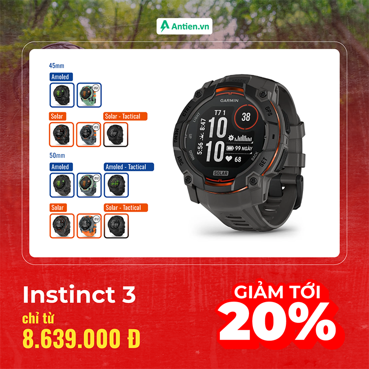 Instinct 3 Series giảm tới 20/5, giá chỉ từ 8.639.000đ tại Antien.vn