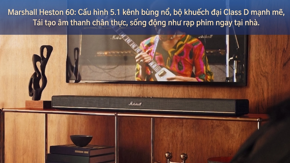 Cấu hình âm thanh vượt trội của loa soundbar Marshall Heston 60