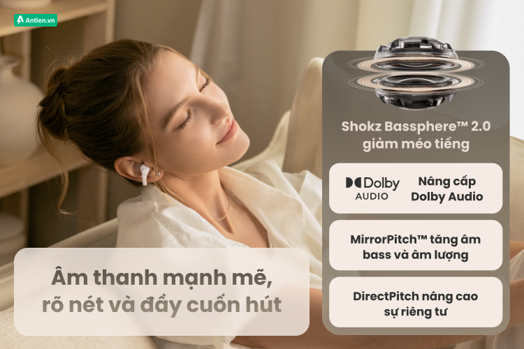 Hệ thống công nghệ hiện đại cải thiện chất âm, mang tới âm thanh đầy đặn hơn