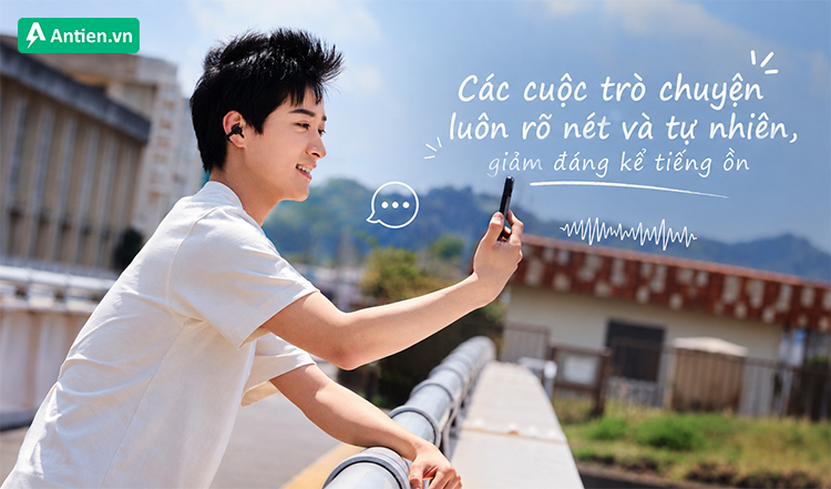 Giọng nói của bạn luôn được truyền tải rõ ràng trong các cuộc gọi, dù ở bất cứ đâu
