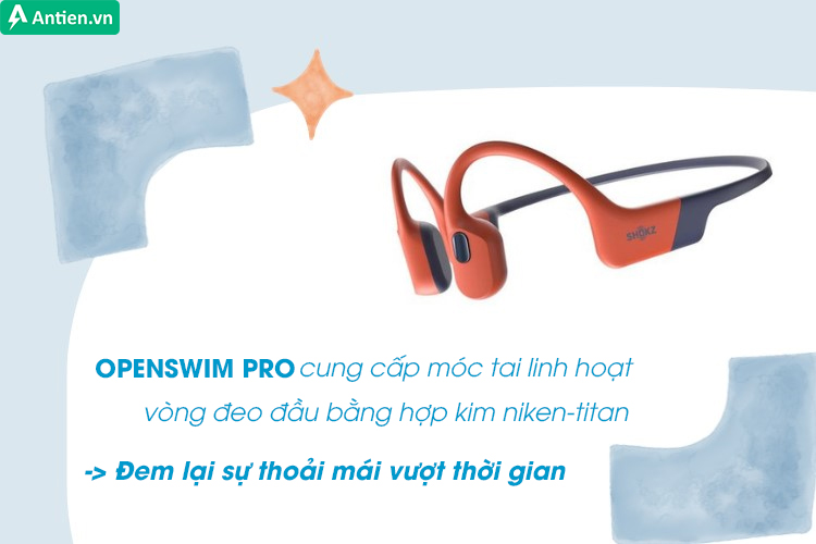 OpenSwim Pro được thiết kế vừa vặn trên tai, đảm bảo sự ổn định ngay cả khi dịch chuyển