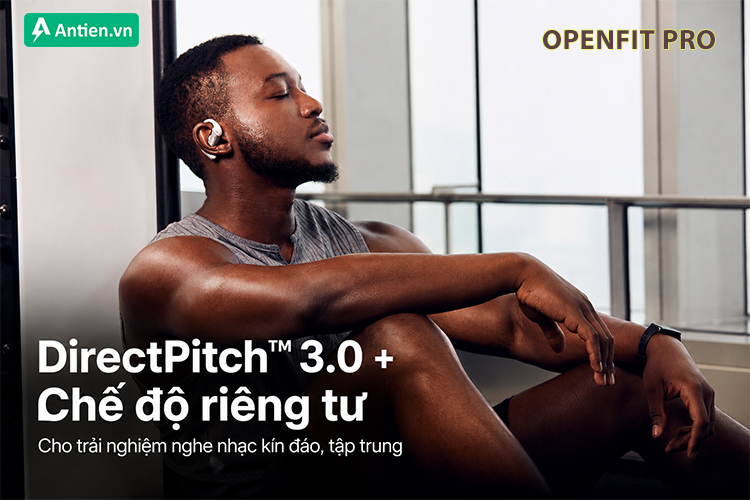 Giảm thiểu rò rỉ âm thanh, mang tới trải nghiệm nghe kín đáo