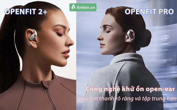 OpenFit Pro là tai nghe đầu tiên của Shokz tích hợp công nghệ khử tiếng ồn dạng mở