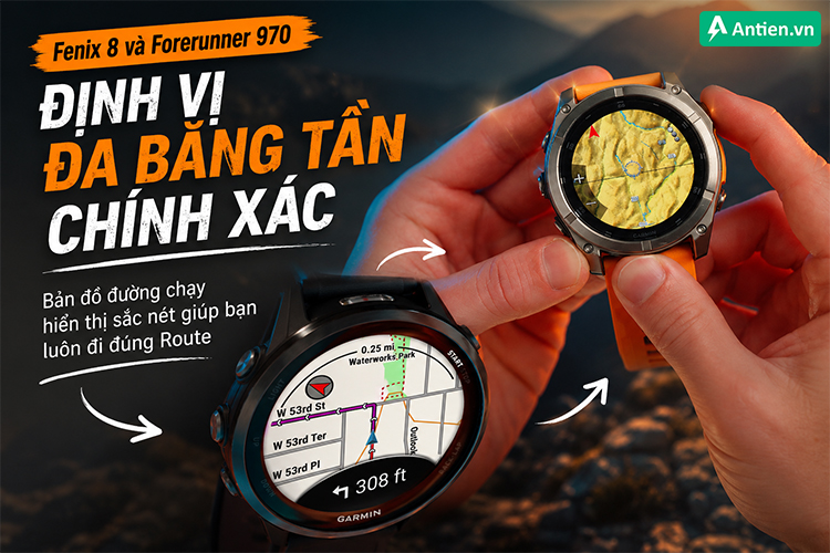 Fenix 8 và Forerunner 970 định vị chính xác trên từng tuyến đường, giúp bạn không phí một sải chân