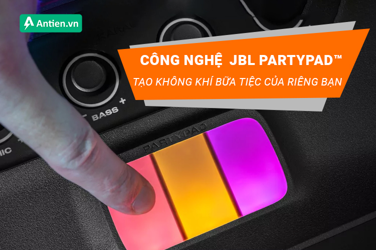 Công nghệ JBL PartyPad cho bạn tận hưởng bữa tiệc theo cách riêng của mình