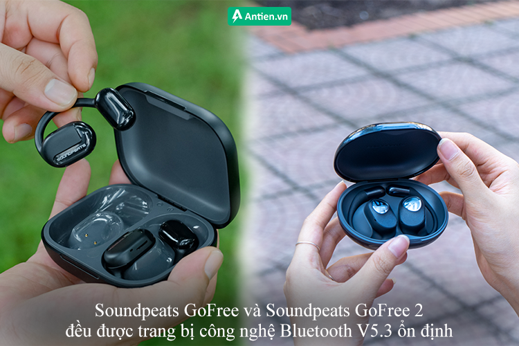 Soundpeats GoFree 2 và GoFree 1 đều trang bị công nghệ kết nối Bluetooth V5.3