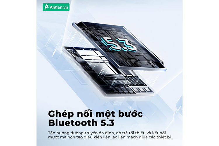 Trang bị công nghệ Bluetooth hiện đai cho hiệu suất ổn định