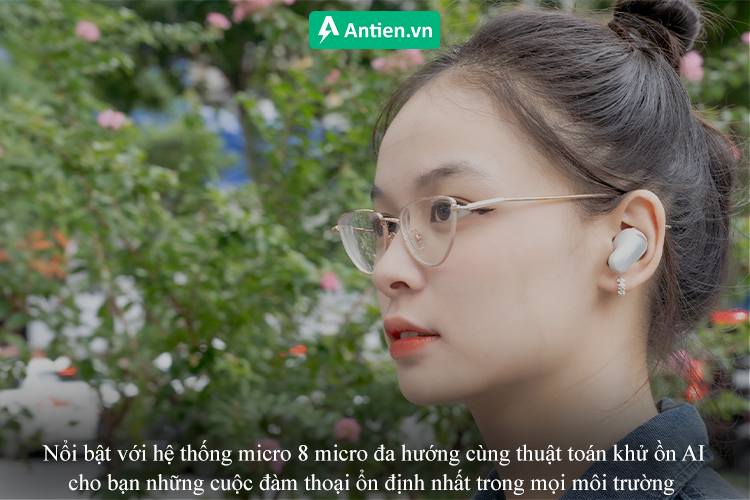 Chất lượng đàm thoại sắc nét trong mọi môi trường