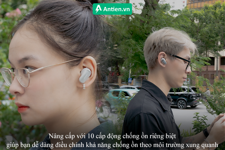 Nâng cấp về khả năng chống ồn, cho phép bạn điều chỉnh chất âm tốt hơn theo môi trường