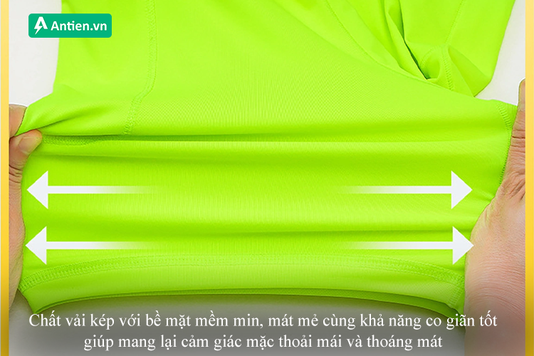 Chất vải kép mềm mại, mát mẻ và co giãn cao mang lại cảm giác mặc thoải mái