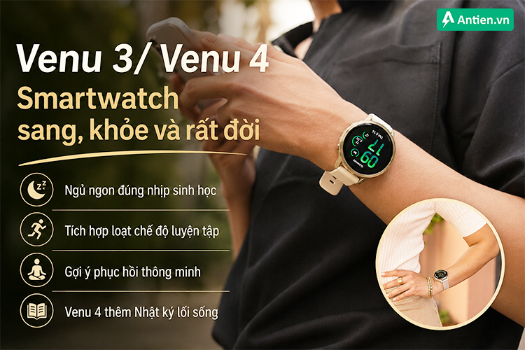 Bắt đầu hành trình sống khoẻ, khoa học nhưng vẫn có gu cùng Venu 3/ Venu 4