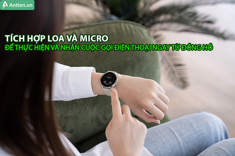 Thoải mái nghe và gọi trực tiếp trên cổ tay với loa và micro tích hợp 