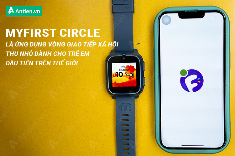 Tham gia vòng kết nối với trẻ qua ứng dụng myFirst Circle