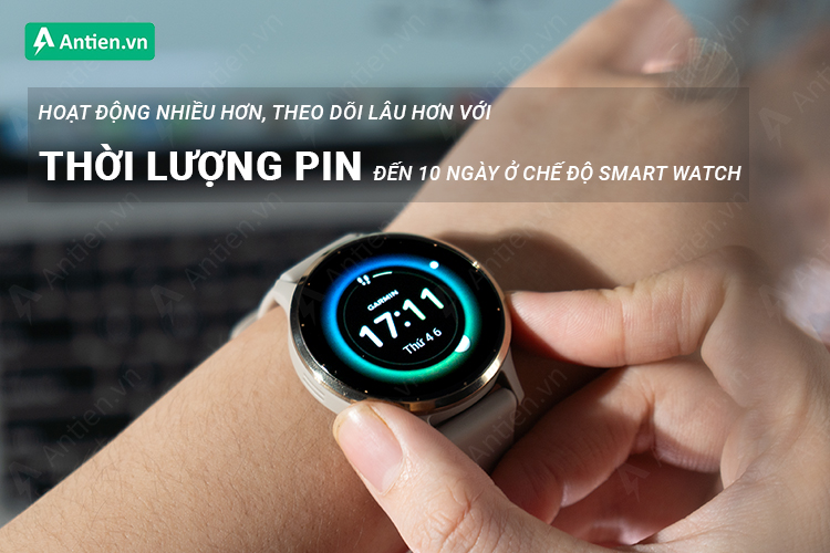 Theo dõi nhiều hơn, ít phải sạc lại qua đêm với thời lượng pin tới 10 ngày ở chế độ smart watch