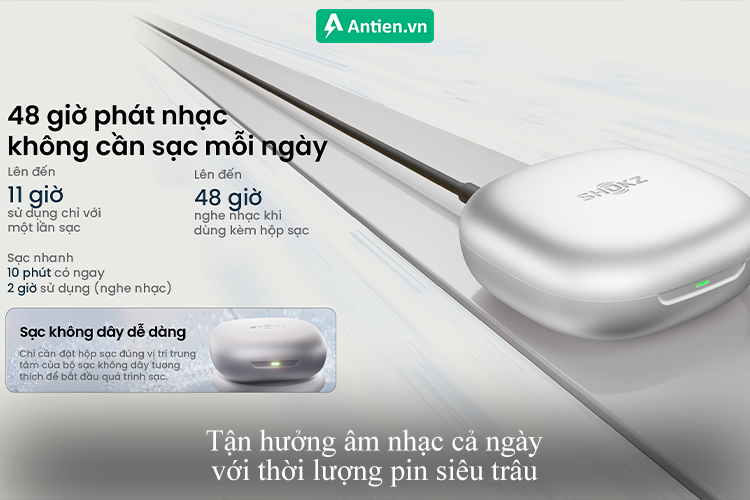 Tận hưởng âm nhạc cả ngày với thời lượng pin siêu trâu