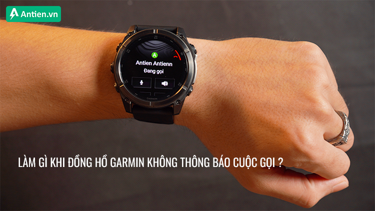 Có nhiều cách xử lý tình trạng đồng hồ Garmin không thông báo cuộc gọi
