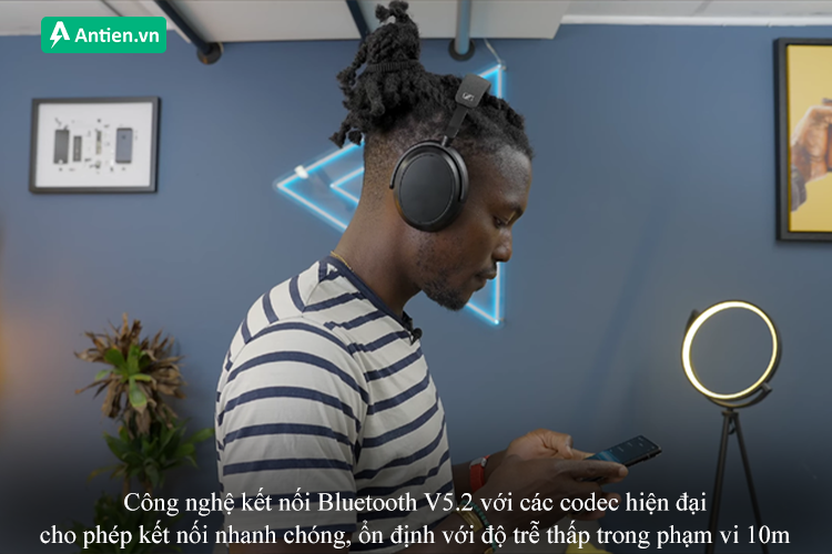 Công nghệ kết nối Bluetooth V5.2 cung cấp khả năng kết nối nhanh chóng, ổn định