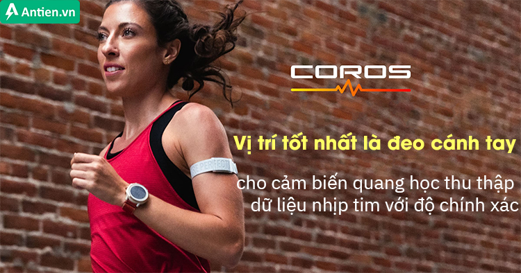  Sử dụng cảm biến Coros đeo trên cánh tay cung cấp lưu lượng máu tối ưu, cho kết quả đo nhanh và chính xác