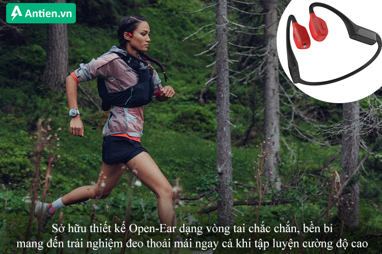 Thiết kế Open-Ear mang lại trải nghiệm đeo thoải mái ngay cả khi tập luyện cường độ cao