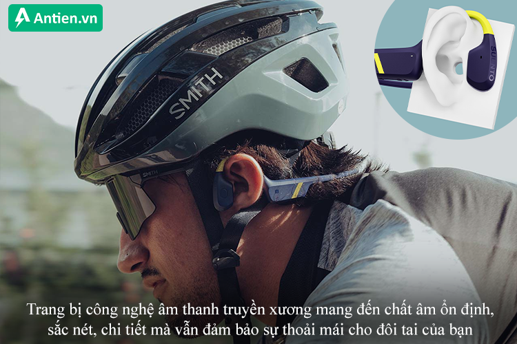 Chất âm ổn định mà vẫn thoải mái cho đôi tai với công nghệ âm thanh truyền xương