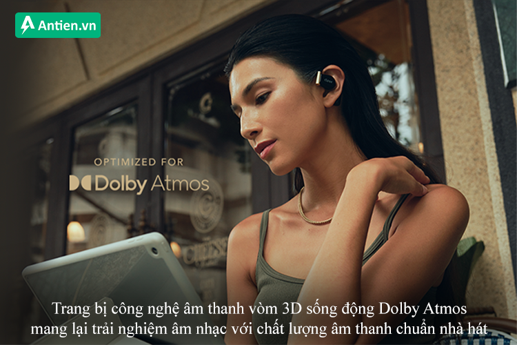 Công nghệ âm thanh vòm Dolby Atmos mang đến trải nghiệm âm thanh chuẩn nhà hát