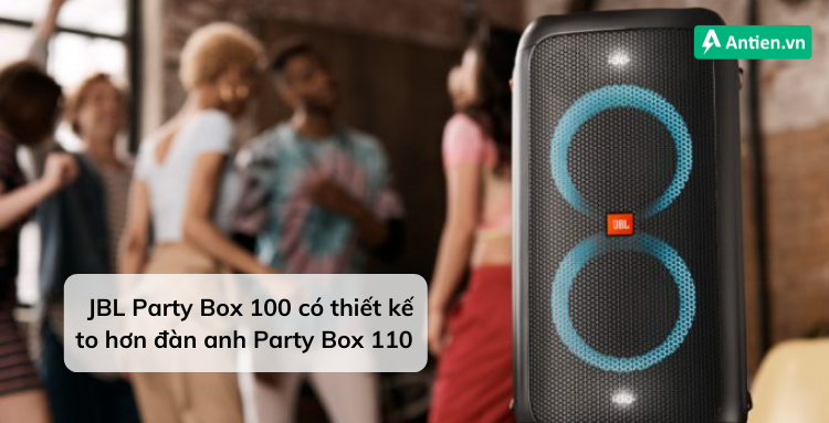 JBL Party Box 100 có thiết kế "cồng kềnh" hơn Party Box 110