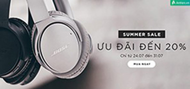 [BOSE] KHUYẾN MÃI DỊP HÈ VỀ - SUMMER SALE, CHỈ TỪ 24.07 – 31.07.2020