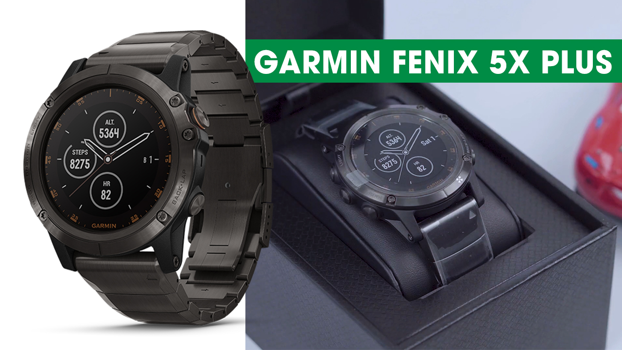 [VIDEO] Garmin fenix 5x plus: Mẫu đồng hồ cao cấp nhất đến từ Garmin