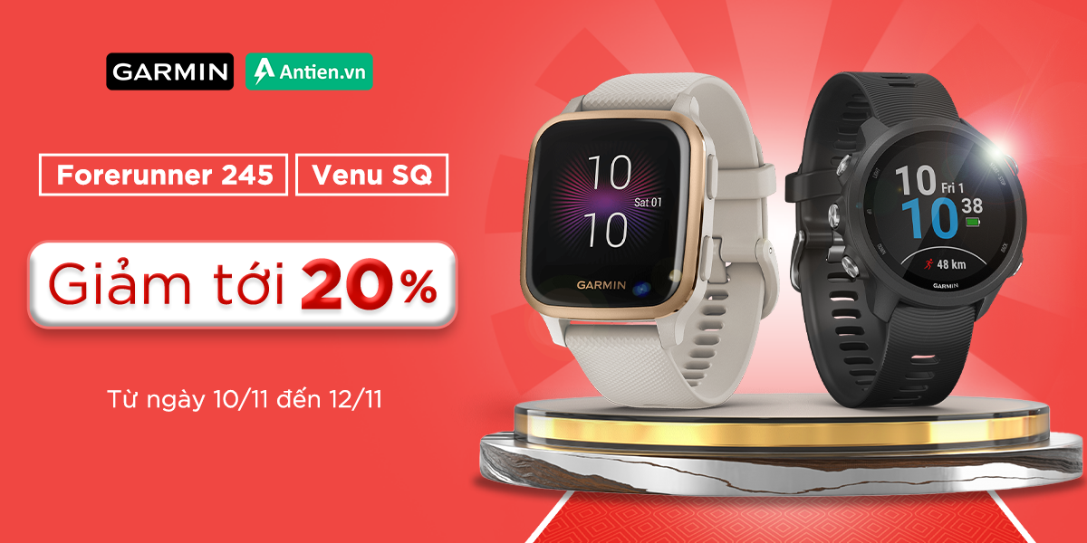 SALE LỚN NHẤT NĂM, GARMIN FORERUNNER 245 & VENU SQ GIẢM GIÁ 20%